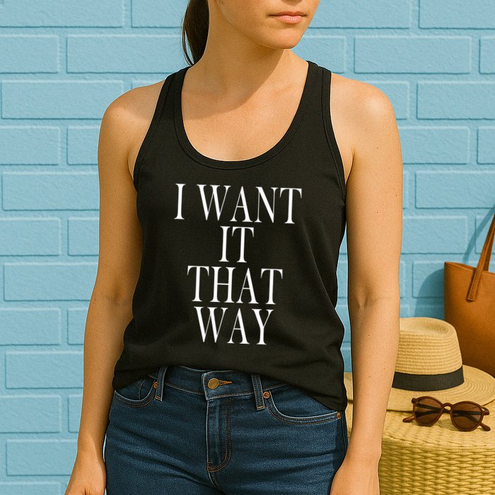I Want It That Way Funny Music Band Song Womens Tank Top
