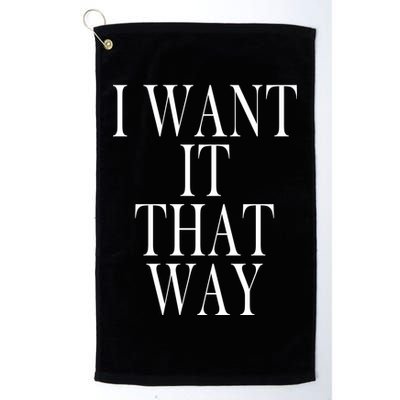 I Want It That Way Funny Music Band Song Golf Towel