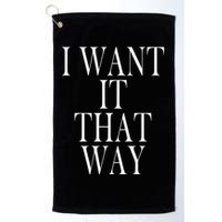 I Want It That Way Funny Music Band Song Golf Towel