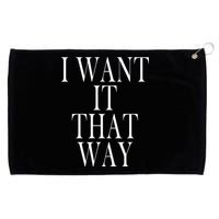 I Want It That Way Funny Music Band Song Grommeted Golf Towel