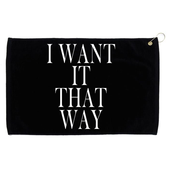 I Want It That Way Funny Music Band Song Grommeted Golf Towel