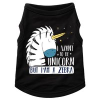 I Want To Be A Unicorn But I'm A Zebra Funny Doggie Tank