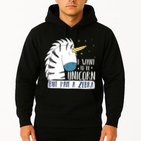 I Want To Be A Unicorn But I'm A Zebra Funny Hoodie