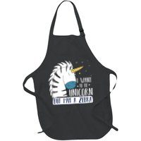 I Want To Be A Unicorn But I'm A Zebra Funny Apron