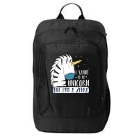 I Want To Be A Unicorn But I'm A Zebra Funny City Backpack