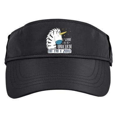 I Want To Be A Unicorn But I'm A Zebra Funny Adult Drive Performance Visor
