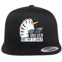 I Want To Be A Unicorn But I'm A Zebra Funny Flatbill Hat