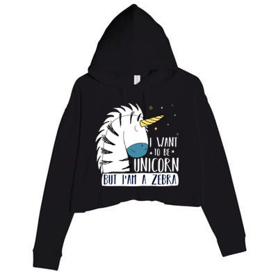 I Want To Be A Unicorn But I'm A Zebra Funny Crop Fleece Hoodie