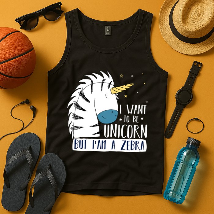 I Want To Be A Unicorn But I'm A Zebra Funny Tank Top