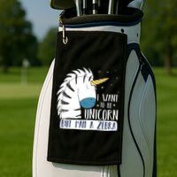 I Want To Be A Unicorn But I'm A Zebra Funny Golf Towel