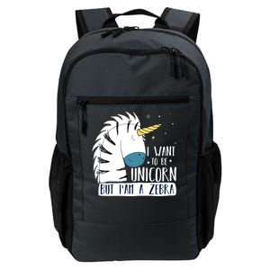 I Want To Be A Unicorn But I'm A Zebra Funny Daily Commute Backpack