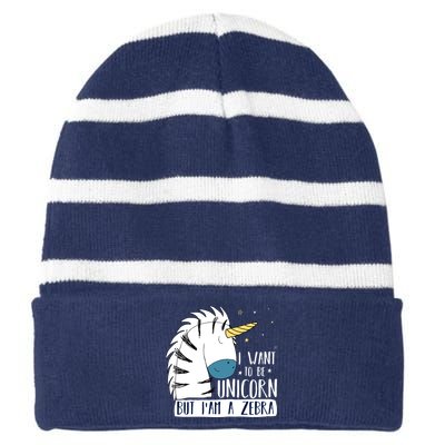 I Want To Be A Unicorn But I'm A Zebra Funny Striped Beanie with Solid Band