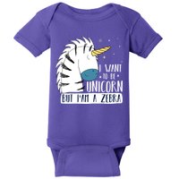 I Want To Be A Unicorn But I'm A Zebra Funny Baby Bodysuit