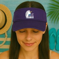I Want To Be A Unicorn But I'm A Zebra Funny Visor