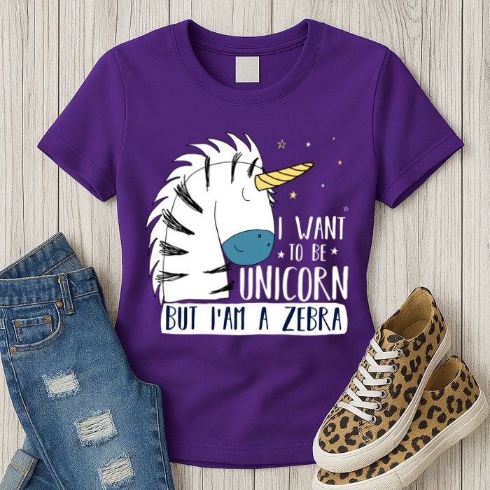 I Want To Be A Unicorn But I'm A Zebra Funny Womens T-Shirt