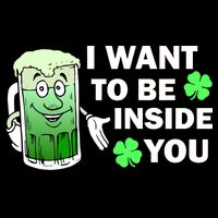 I Want To Be Inside You Beer T-Shirt