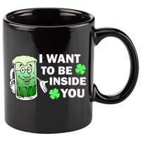 I Want To Be Inside You Beer 11oz C Handle Ceramic Mug