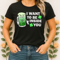 I Want To Be Inside You Beer Womens T-Shirt
