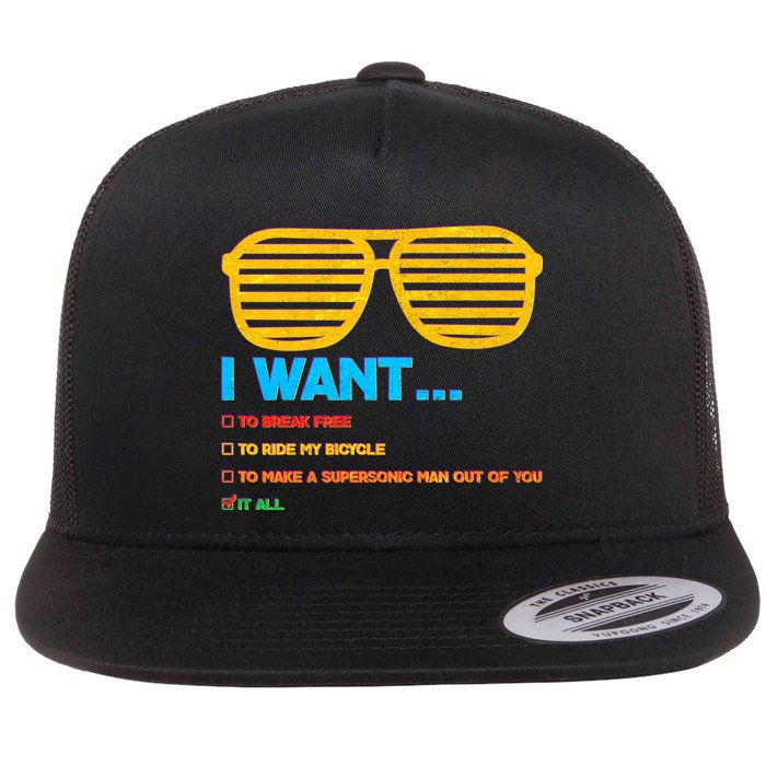I Want To Break Free Ride Bicycle Want It All Flatbill Hat