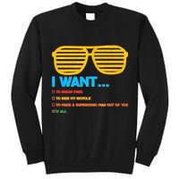 I Want To Break Free Ride Bicycle Want It All Tall Sweatshirt