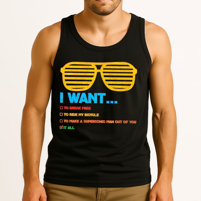 I Want To Break Free Ride Bicycle Want It All Tank Top