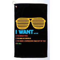 I Want To Break Free Ride Bicycle Want It All Golf Towel