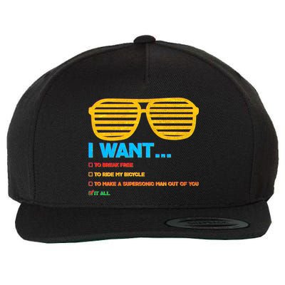 I Want To Break Free Ride Bicycle Want It All Wool Snapback Cap