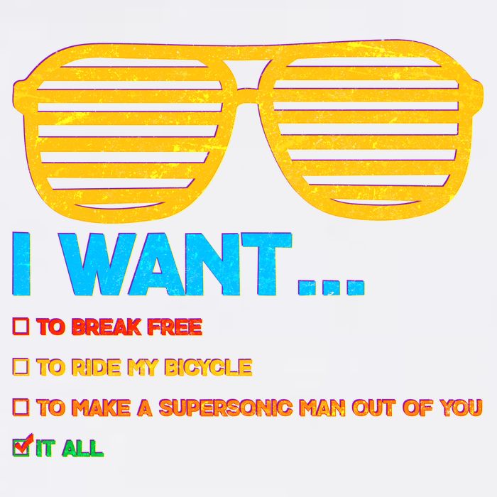 I Want To Break Free Ride Bicycle Want It All Garment-Dyed Sweatshirt