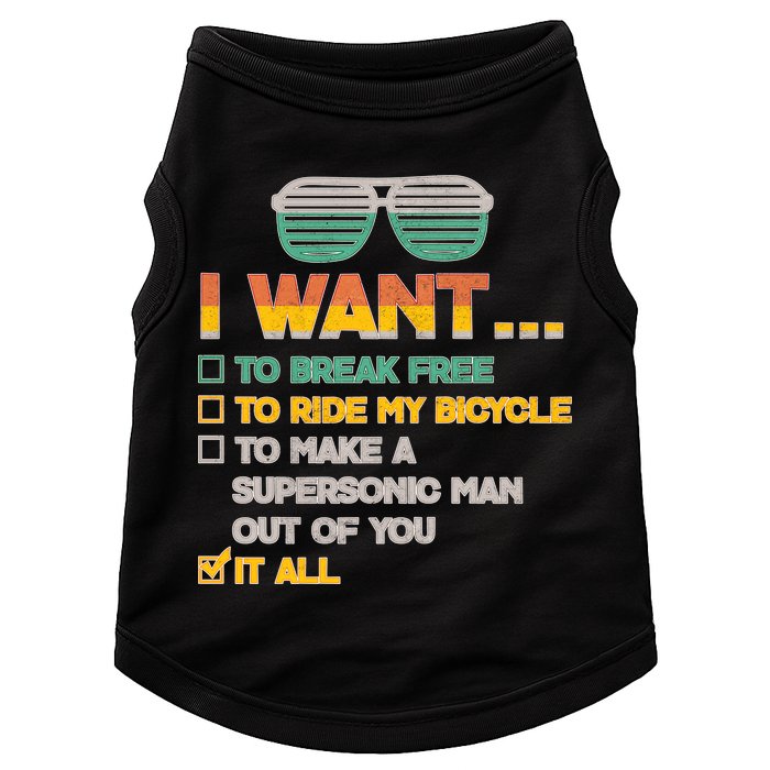 I Want To Break Free To Ride My Bicycle It All Sunglasses Doggie Tank