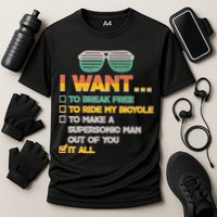 I Want To Break Free To Ride My Bicycle It All Sunglasses Performance Shirt