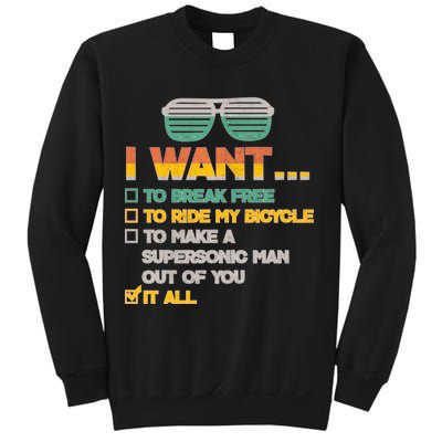 I Want To Break Free To Ride My Bicycle It All Sunglasses Sweatshirt