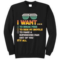 I Want To Break Free To Ride My Bicycle It All Sunglasses Sweatshirt