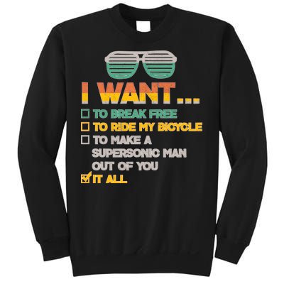 I Want To Break Free To Ride My Bicycle It All Sunglasses Sweatshirt