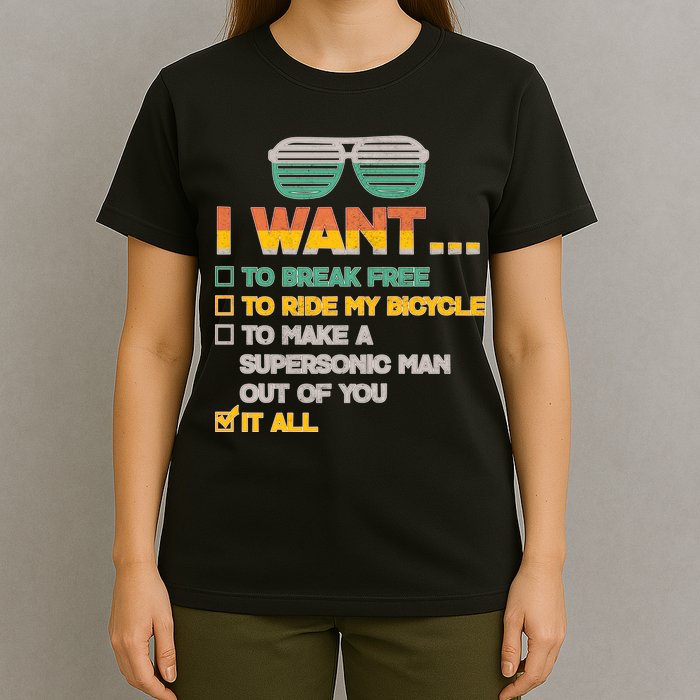 I Want To Break Free To Ride My Bicycle It All Sunglasses T-Shirt