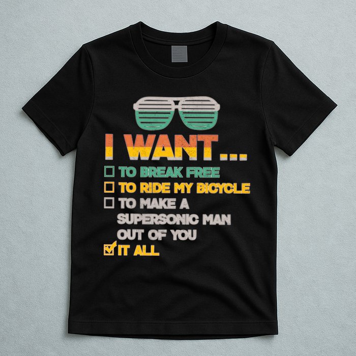 I Want To Break Free To Ride My Bicycle It All Sunglasses T-Shirt