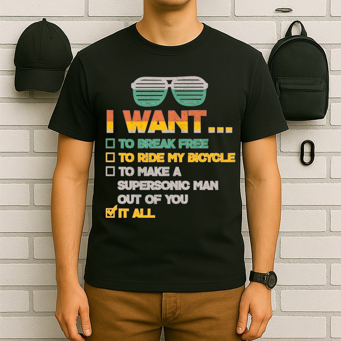 I Want To Break Free To Ride My Bicycle It All Sunglasses T-Shirt