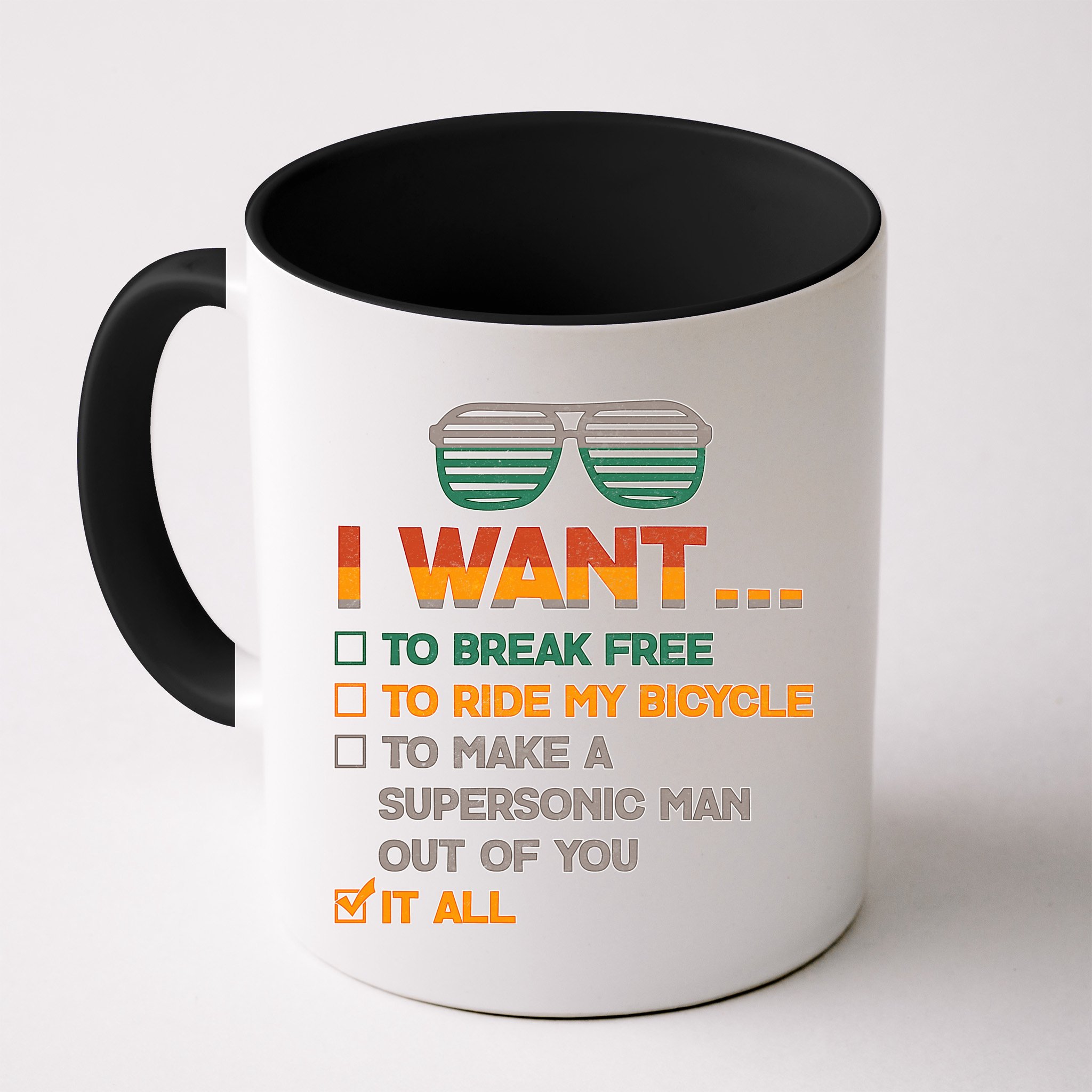 I Want To Break Free To Ride My Bicycle It All Sunglasses Mug