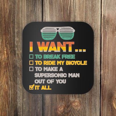 I Want To Break Free To Ride My Bicycle It All Sunglasses Coaster