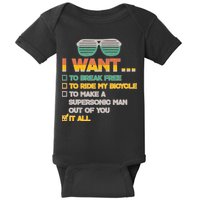 I Want To Break Free To Ride My Bicycle It All Sunglasses Baby Bodysuit