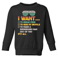 I Want To Break Free To Ride My Bicycle It All Sunglasses Toddler Sweatshirt