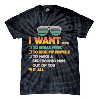 I Want To Break Free To Ride My Bicycle It All Sunglasses Tie-Dye T-Shirt