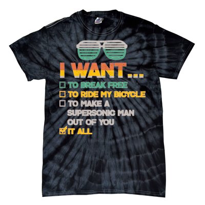 I Want To Break Free To Ride My Bicycle It All Sunglasses Tie-Dye T-Shirt