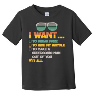 I Want To Break Free To Ride My Bicycle It All Sunglasses Toddler T-Shirt