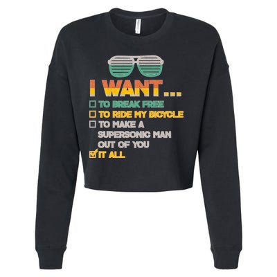 I Want To Break Free To Ride My Bicycle It All Sunglasses Cropped Pullover Crew