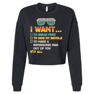 I Want To Break Free To Ride My Bicycle It All Sunglasses Cropped Pullover Crew