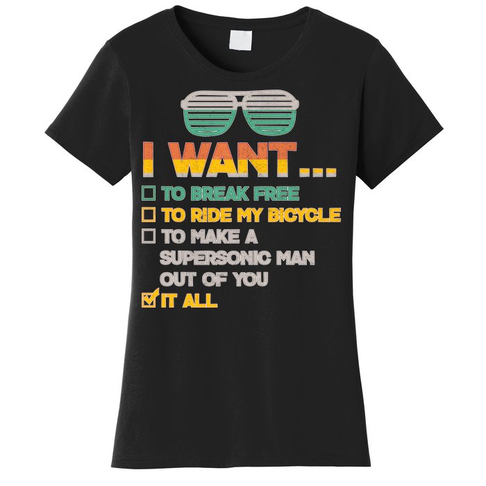 I Want To Break Free To Ride My Bicycle It All Sunglasses Women's T-Shirt