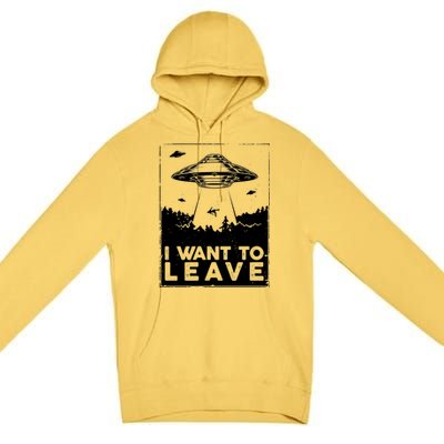 I Want To Leave UFO Alien Premium Pullover Hoodie