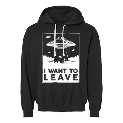 I Want To Leave UFO Alien Garment-Dyed Fleece Hoodie