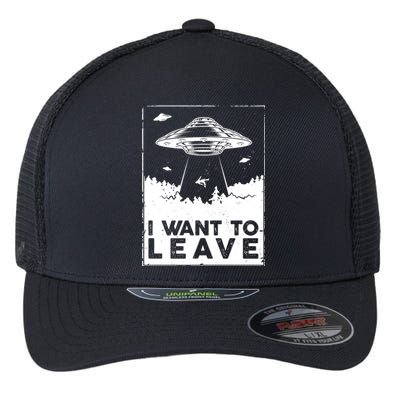 I Want To Leave UFO Alien Flexfit Unipanel Trucker Cap