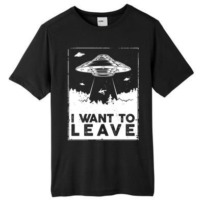 I Want To Leave UFO Alien Tall Fusion ChromaSoft Performance T-Shirt